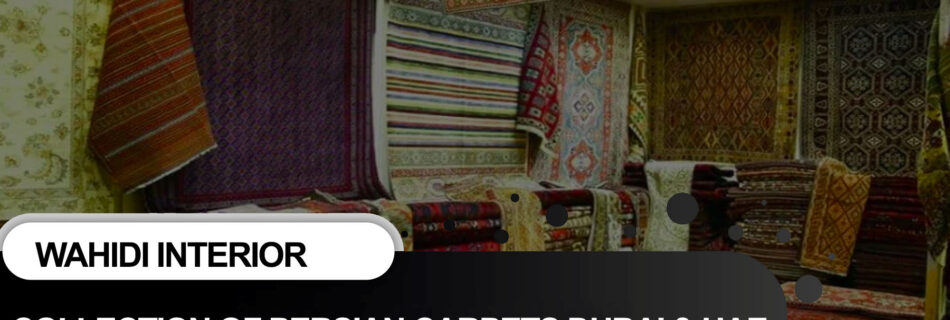 Types of Persian Carpets