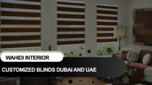 Customized Blinds dubai